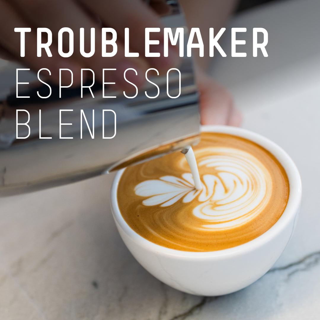 Troublemaker Espresso Blend